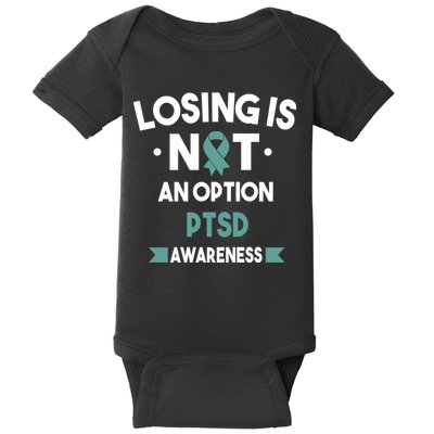PTSD Losing Is Not An Option Baby Bodysuit