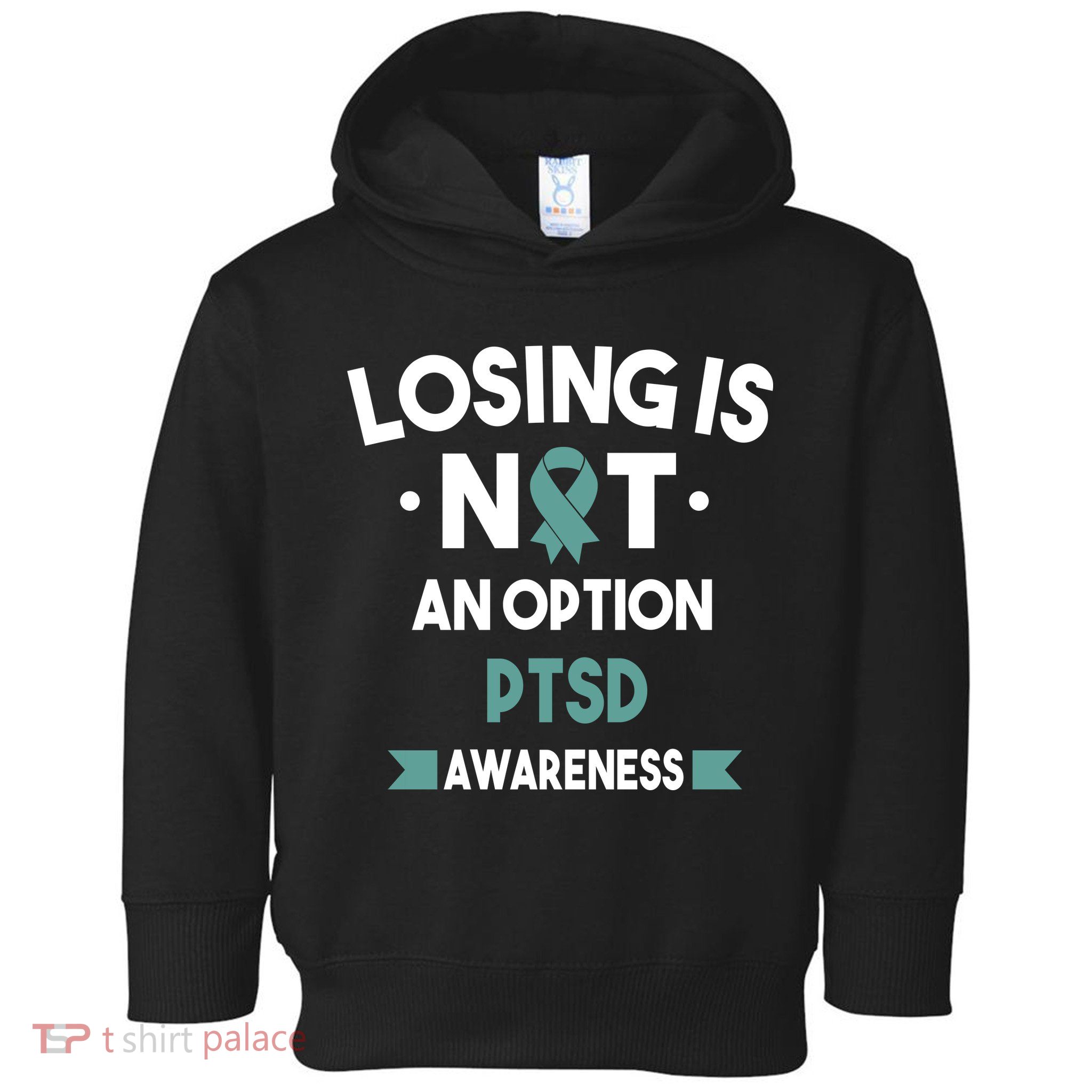 PTSD Losing Is Not An Option Toddler Hoodie