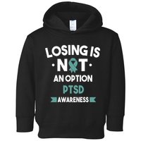 PTSD Losing Is Not An Option Toddler Hoodie
