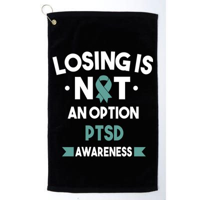 PTSD Losing Is Not An Option Golf Towel