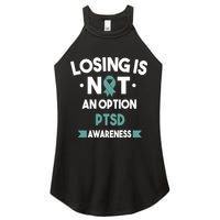 PTSD Losing Is Not An Option Women's Perfect Tri Rocker Tank