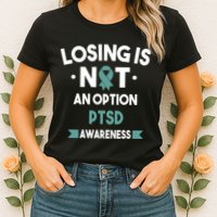 PTSD Losing Is Not An Option Womens T-Shirt