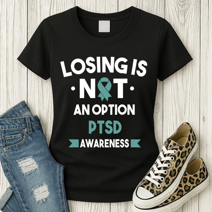 PTSD Losing Is Not An Option Womens T-Shirt