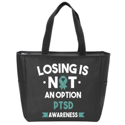 PTSD Losing Is Not An Option Zip Tote Bag
