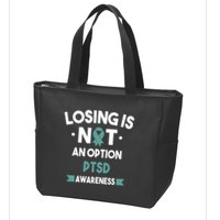 PTSD Losing Is Not An Option Zip Tote Bag