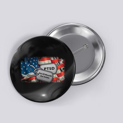 PTSD Not All Wounds Are Visible Dog Tags Button