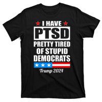 PTSD Pretty Tired Of Democrats Trump 2024 T-Shirt