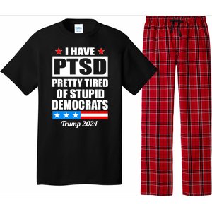 PTSD Pretty Tired Of Democrats Trump 2024 Pajama Set