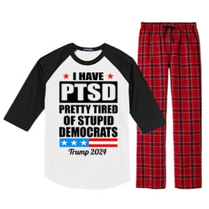 PTSD Pretty Tired Of Democrats Trump 2024 Raglan Sleeve Pajama Set