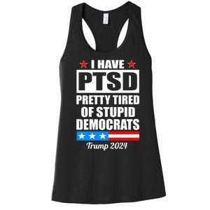 PTSD Pretty Tired Of Democrats Trump 2024 Women's Racerback Tank