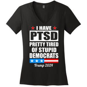 PTSD Pretty Tired Of Democrats Trump 2024 Women's V-Neck T-Shirt