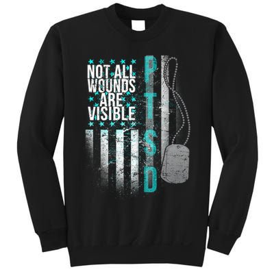 PTSD Veteran Not All Wounds Are Visible  Sweatshirt