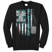 PTSD Veteran Not All Wounds Are Visible  Sweatshirt