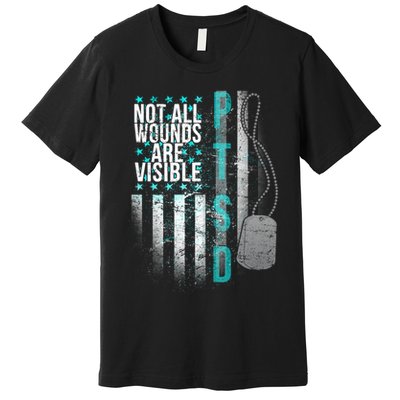 PTSD Veteran Not All Wounds Are Visible  Premium T-Shirt