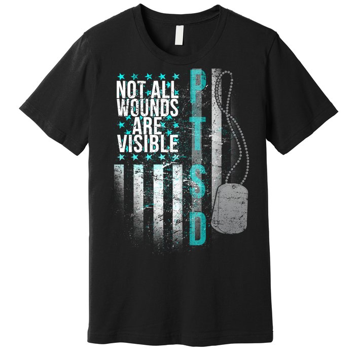 PTSD Veteran Not All Wounds Are Visible  Premium T-Shirt