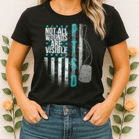 PTSD Veteran Not All Wounds Are Visible  Womens T-Shirt