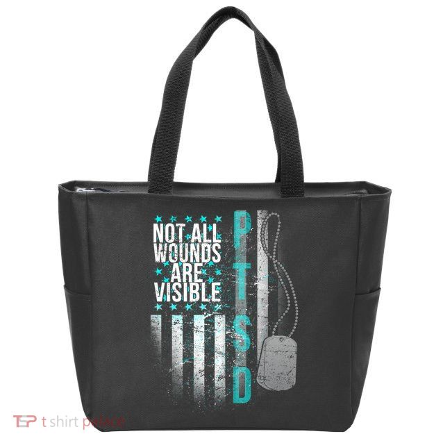 PTSD Veteran Not All Wounds Are Visible  Zip Tote Bag