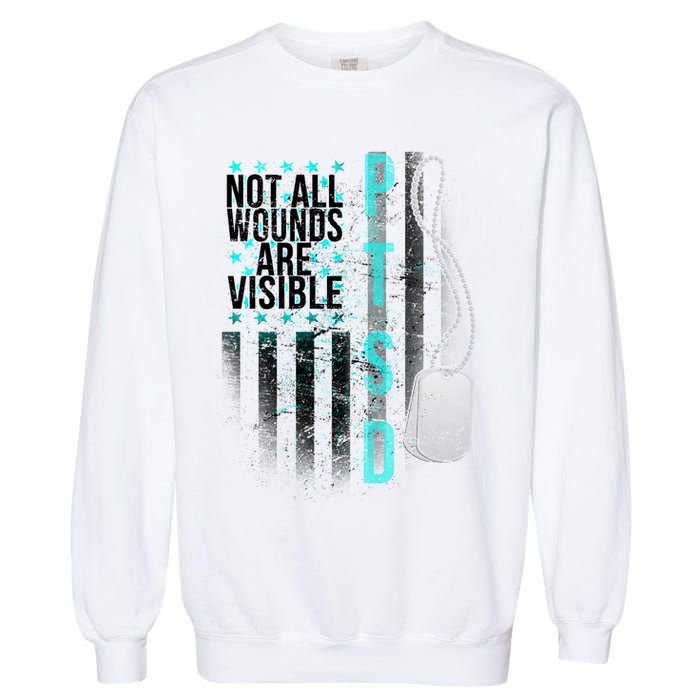PTSD Veteran Not All Wounds Are Visible  Garment-Dyed Sweatshirt