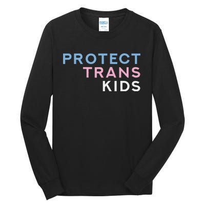 Protect Transg Transsexual Tall Long Sleeve T-Shirt