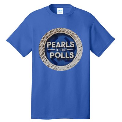 Pearls To The Polls Tall T-Shirt