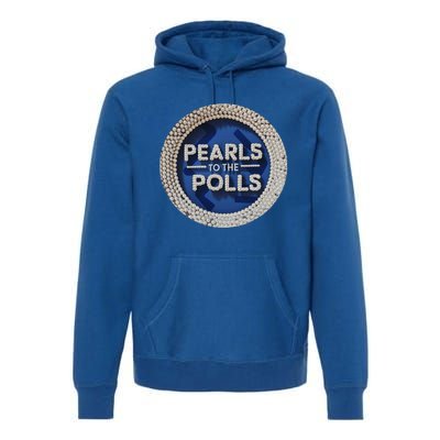 Pearls To The Polls Premium Hoodie