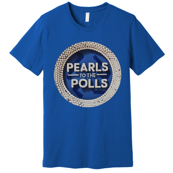 Pearls To The Polls Premium T-Shirt