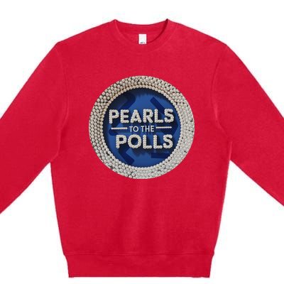 Pearls To The Polls Premium Crewneck Sweatshirt