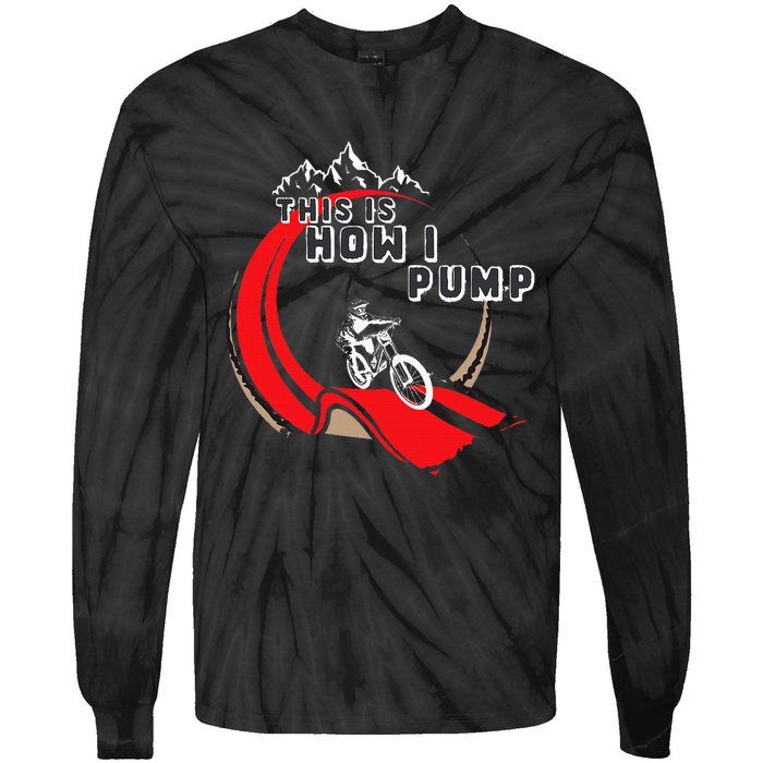 Pump Track This Is How I Pump Mountain Bike Bmx Loop Tie-Dye Long Sleeve Shirt