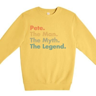 Pete The The Myth The Legend Dad Grandpa Funny Gift Premium Crewneck Sweatshirt