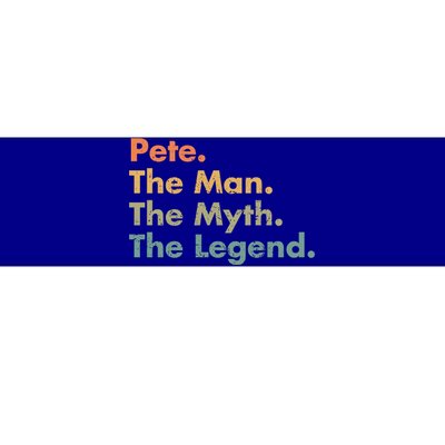 Pete The The Myth The Legend Dad Grandpa Funny Gift Bumper Sticker