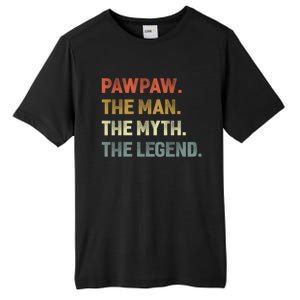 Pawpaw The The Myth The Legend Grandpa Father Day Gift Tall Fusion ChromaSoft Performance T-Shirt