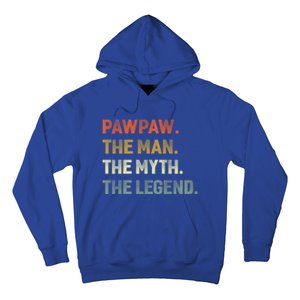 Pawpaw The The Myth The Legend Grandpa Father Day Gift Hoodie