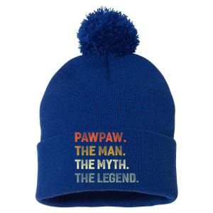 Pawpaw The The Myth The Legend Grandpa Father Day Gift Pom Pom 12in Knit Beanie