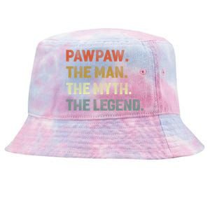 Pawpaw The The Myth The Legend Grandpa Father Day Gift Tie-Dyed Bucket Hat