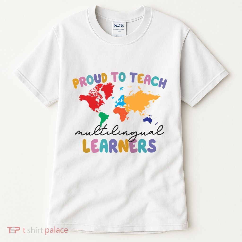 Proud To Teach Multilingual Learners Tall T-Shirt