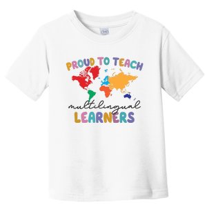 Proud To Teach Multilingual Learners Toddler T-Shirt