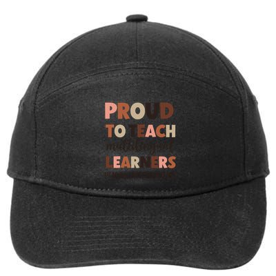 Proud To Teach Multilingual Learners 7-Panel Snapback Hat