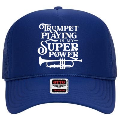 Playing The Trumpet Is My Superpower Trumpeter Player High Crown Mesh Back Trucker Hat