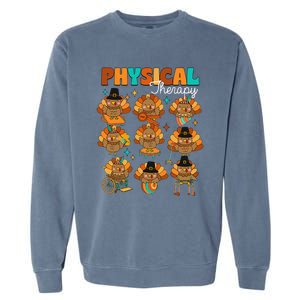 Physical Therapy Turkey Autumn Fall Vibes Thanksgiving Garment-Dyed Sweatshirt