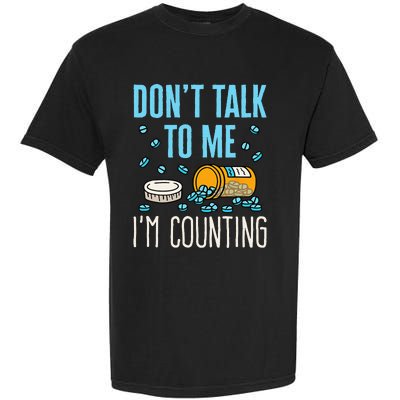 Pharmacy Tech Technician Funny Counting Pills Phamacist Garment-Dyed Heavyweight T-Shirt