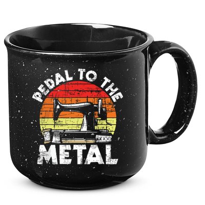 Pedal To The Metal Sewing Machine Quilter Quilting 15oz Campfire Ceramic Mug