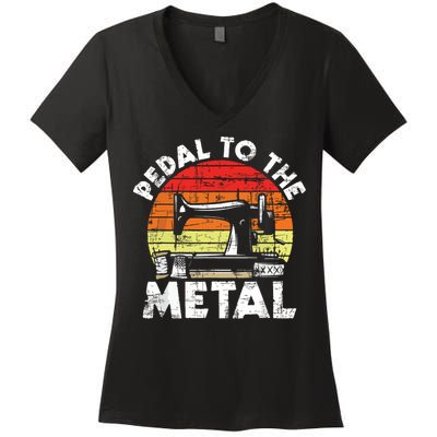 Pedal To The Metal Sewing Machine Quilter Quilting Women's V-Neck T-Shirt