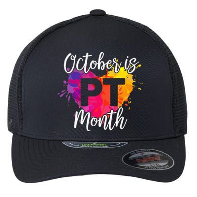 Physical Therapy Therapist And Assistant October Is PT Month Flexfit Unipanel Trucker Cap