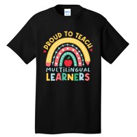 Proud To Teach Multilingual Learners Maestra Spanish Teacher Tall T-Shirt