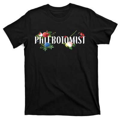 Phlebotomist Tech Technician Flower Floral T-Shirt