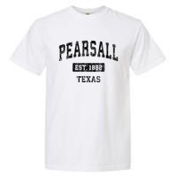 Pearsall Texas Tx Vintage Sports Established Design Garment-Dyed Heavyweight T-Shirt