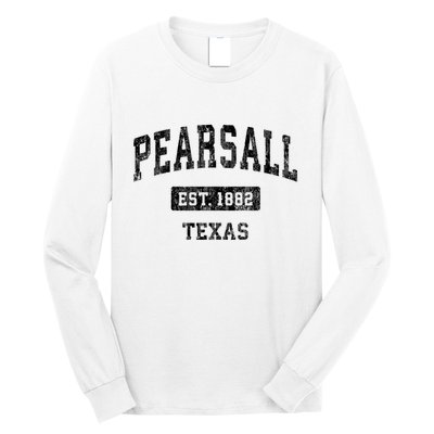 Pearsall Texas Tx Vintage Sports Established Design Long Sleeve Shirt