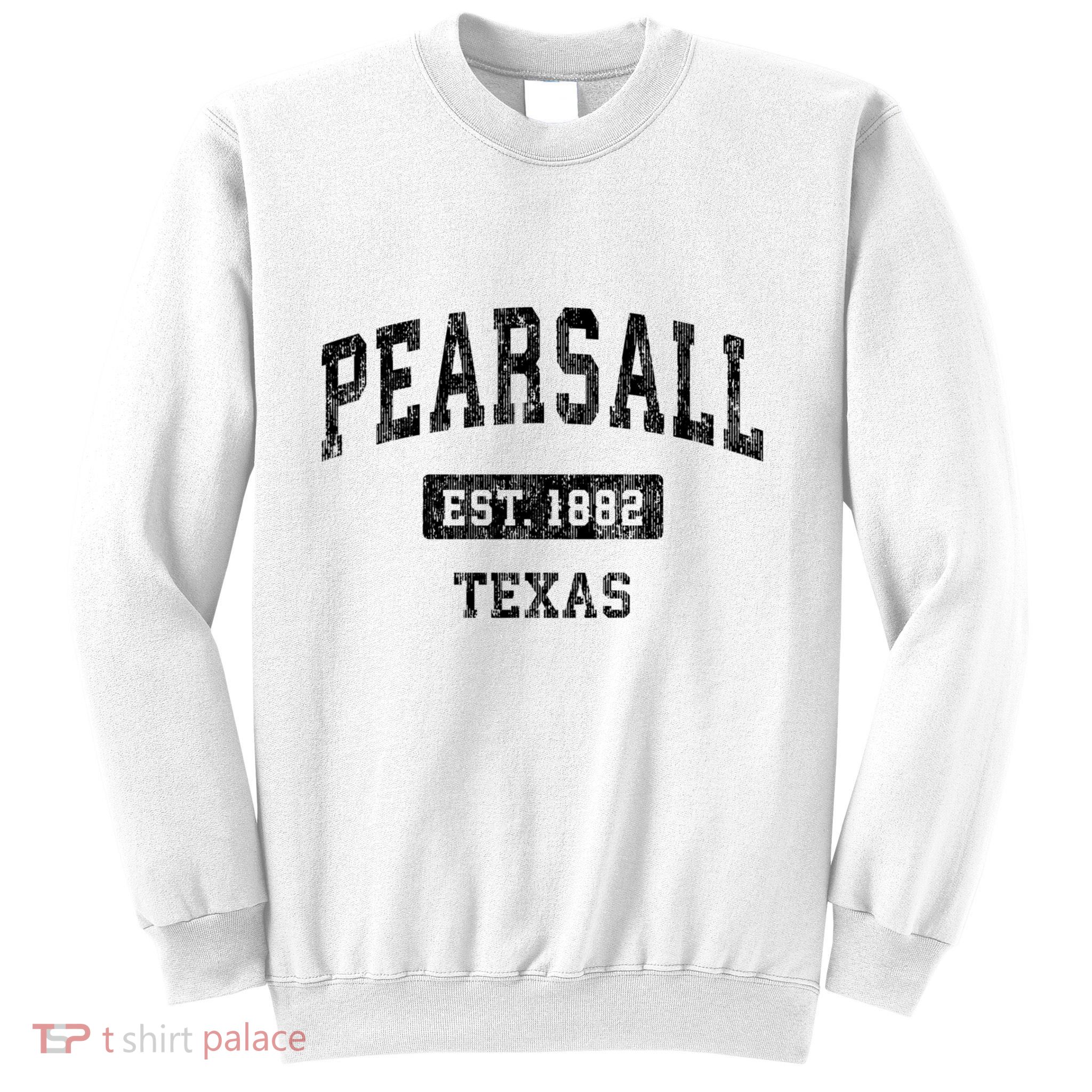 Pearsall Texas Tx Vintage Sports Established Design Sweatshirt