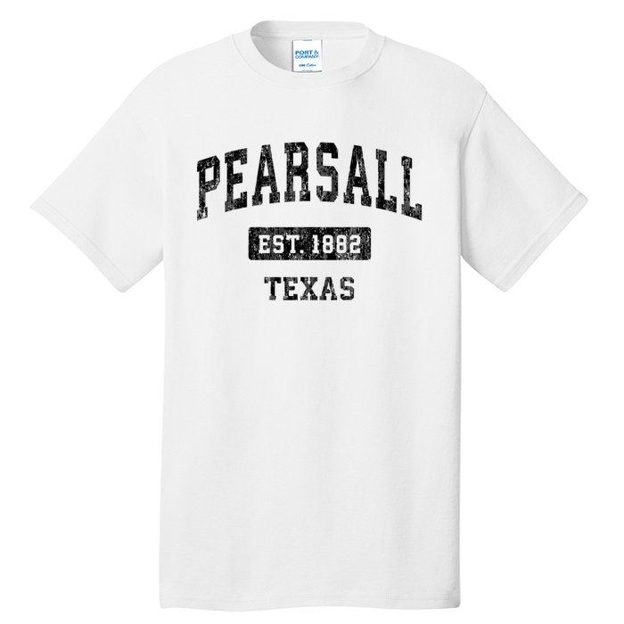 Pearsall Texas Tx Vintage Sports Established Design Tall T-Shirt