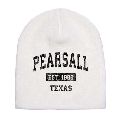 Pearsall Texas Tx Vintage Sports Established Design Short Acrylic Beanie
